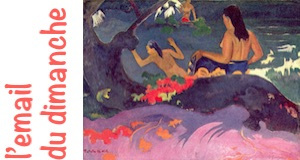 Gauguin email dimanche